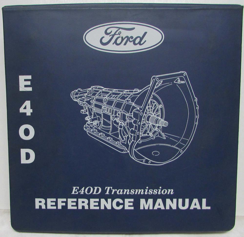 19891993 Ford E4OD Transmission Reference Manual PTB201 FSeries Bronco