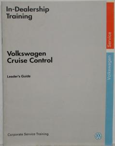 1991 VW Corporate Service Training Leaders Guide - Cruise Control