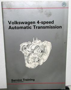 1990 VW 4-Speed Automatic Transmission Service Training Self Study Publication