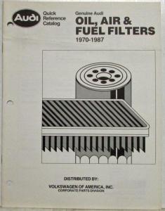 1970-1987 Audi Oil Air and Fuel Filters Quick Reference Parts Catalog