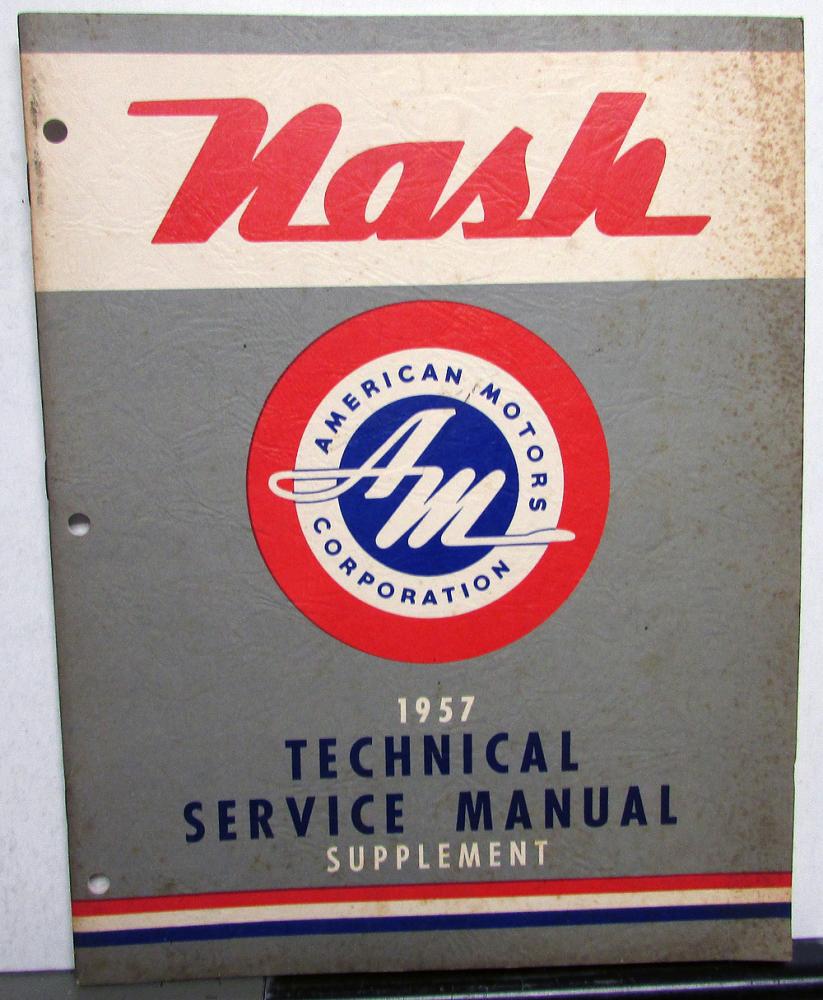 1957 Nash Ambassador V8 Series Dealer Technical Service Manual Supplement Repair