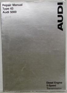 1979 Audi 5000 Type 43 Diesel Engine 5-Speed Transmission Service Repair Manual