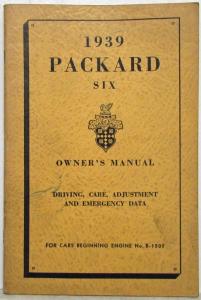 1939 Packard Six Owners Manual Operation Care and Emergency Data