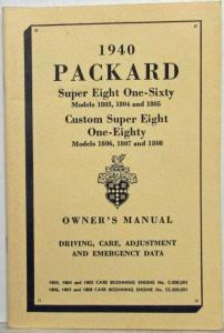 1940 Packard Super Eight 160 Custom Super Eight 180 Owners Manual REPRODUCTION