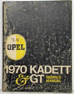 1970 Opel Kadett and GT Service Shop Repair Manual