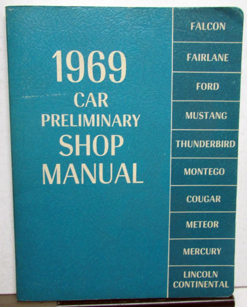 1969 Ford Canadian Car Preliminary Service Shop Manual - Mustang T-Bird Cougar