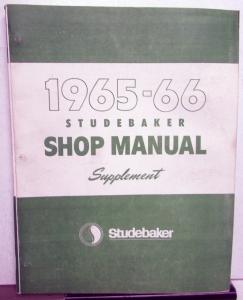 1965 1966 Studebaker Car Dealer Service Shop Repair Manual Supplement Repro