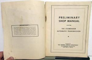 1951 Studebaker Dealer Automatic Transmission Preliminary Shop Manual Orig