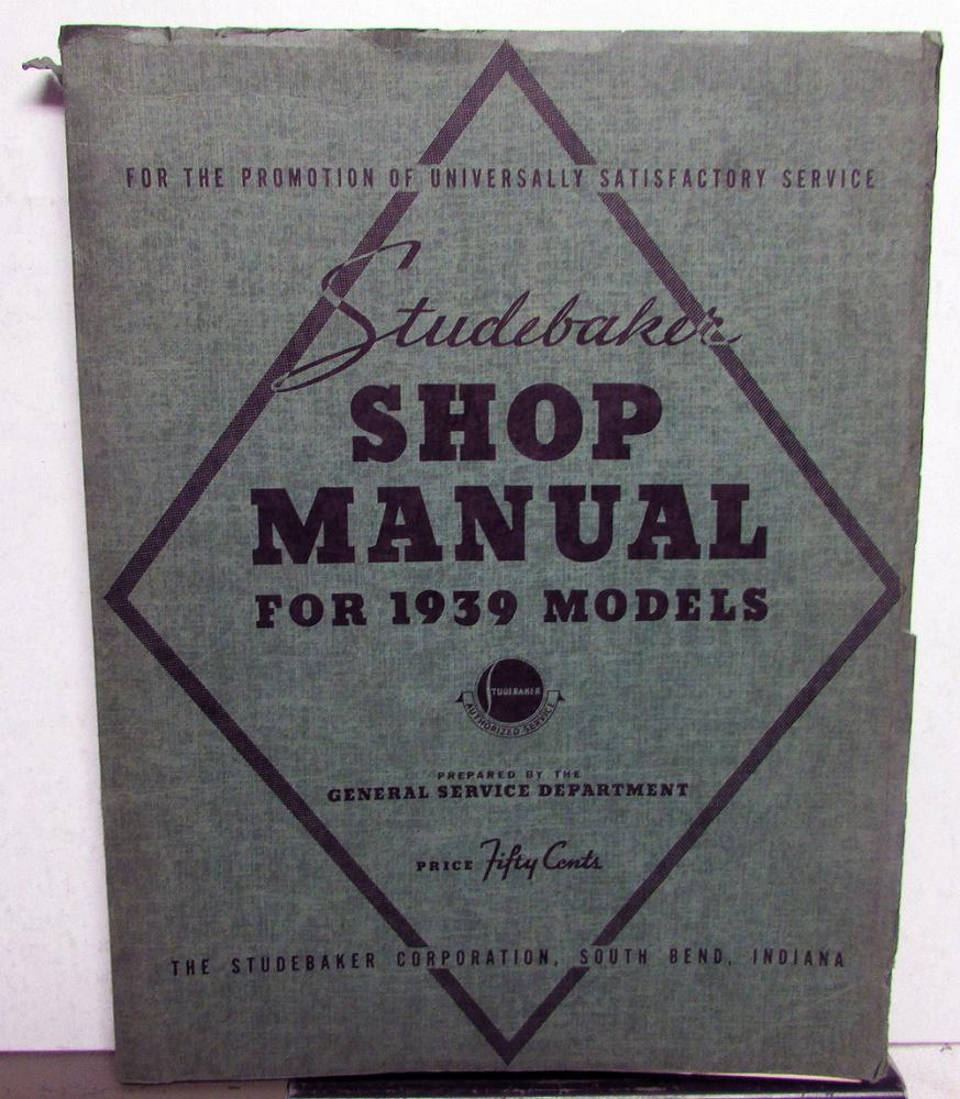 1939 1940 Studebaker Dealer Service Shop Repair Manual Commander President Orig