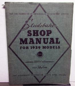 1939 1940 Studebaker Dealer Service Shop Repair Manual Commander President Orig