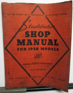 1938 Studebaker Dealer Service Shop Repair Manual Six Commander President Orig