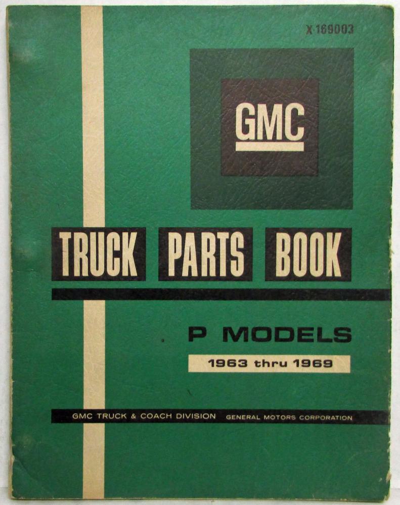1963-1969 GMC P Models Van Route Truck Parts Book