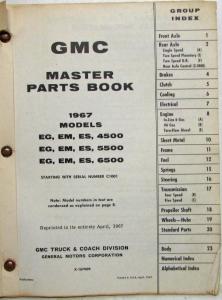 1967 GMC Truck Master Parts Book EG EM ES 4500 5500 6500 Models