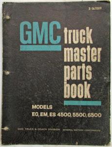 1967-1968 GMC Truck Master Parts Book EG EM ES 4500 5500 6500 Models