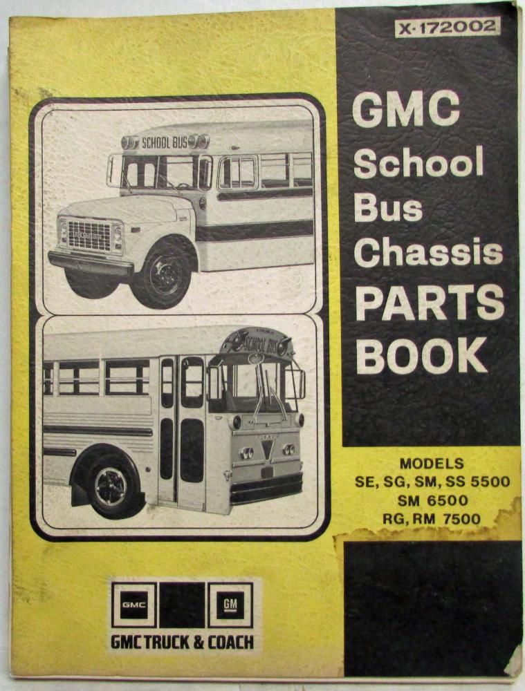 1966-1972 GMC School Bus Chassis Parts Book 5500 6500 7500 Models