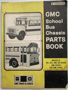 1966-1972 GMC School Bus Chassis Parts Book 5500 6500 7500 Models