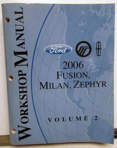 2006 Ford Fusion Mercury Milan Lincoln Zephyr Service Shop Manual Vol 2 Only