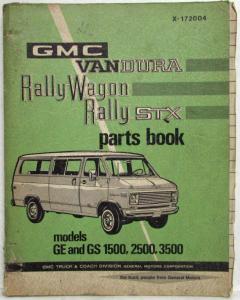 1971-1972 GMC Vandura Rally Wagon Rally STX Parts Book GE GS 1500 2500 3500