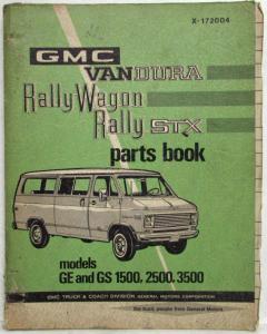 1971-1972 GMC Vandura Rally Wagon Rally STX Parts Book GE GS 1500 2500 3500