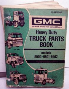1972-1973 GMC Heavy Duty Truck Parts Book Model 95 Series 9500 9501 9502
