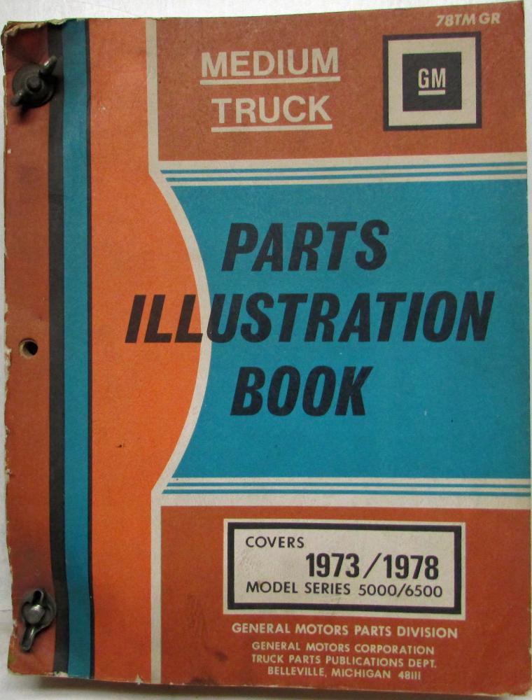 19731978 GMC Chevy Medium Duty 5000/6500 Trucks Parts Illustration