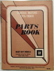 1973-1976 GMC Chevy Series 7000 thru 9500 Heavy Duty Trucks Parts Book Catalog