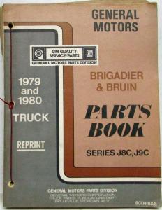 1979-1980 GMC Brigadier Chevrolet Bruin Truck Parts Book Series J8C J9C