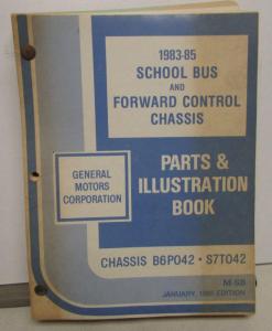 1983-1985 GMC Chevy School Bus & FWD Control Chassis Parts/Illustration Book