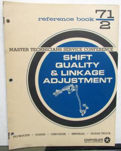 1971 Chrysler Plymouth Dodge Master Tech Reference Book 71-2 Shift Quality