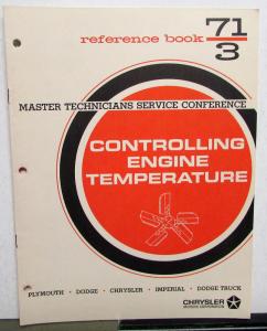 1971 Chrysler Plymouth Dodge Master Tech Reference Book 71-3 Engine Temp Control