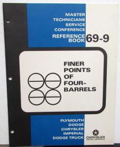 1969 Chrysler Plymouth Dodge Master Tech Service Reference Book 4bbl Carb 69-9