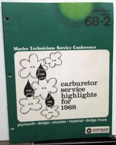 1968 Chrysler Plymouth Dodge Master Tech Service Reference Book Carburetor 68-2