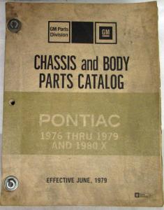 1976-1979 and 1980 X Pontiac Chassis Body Parts Book and Illustration Catalog