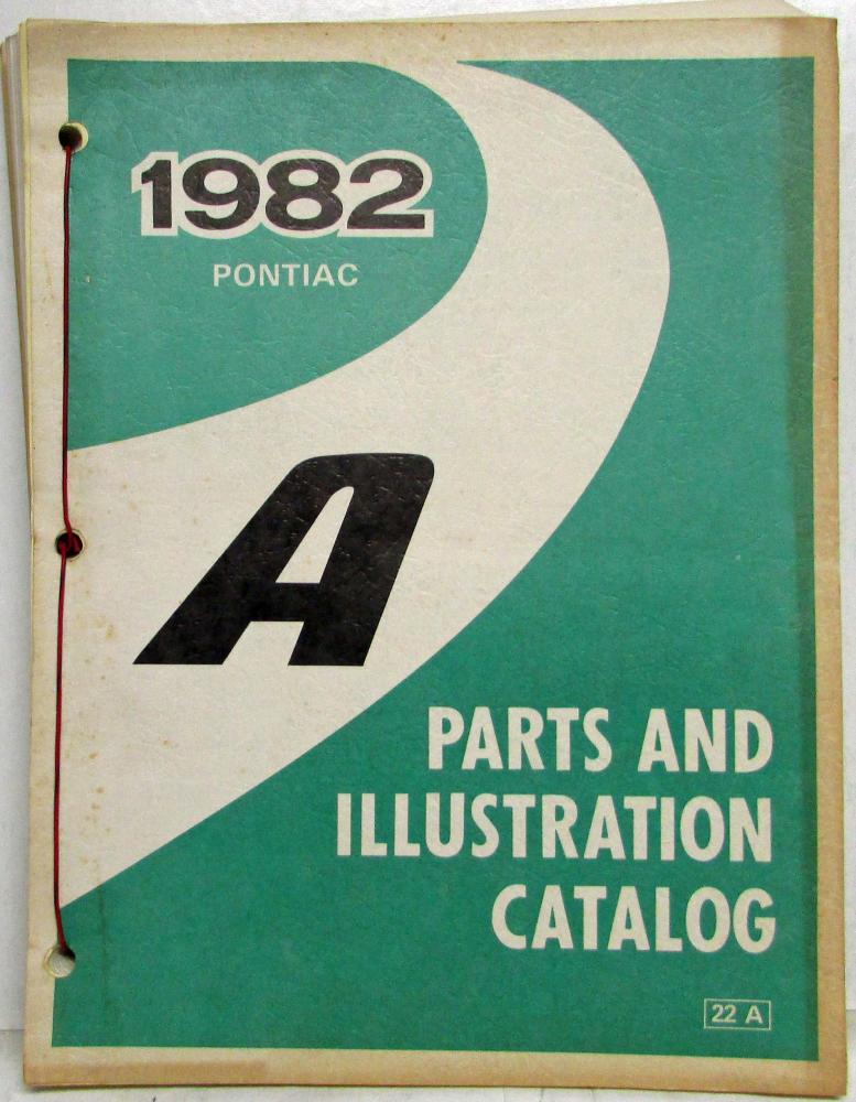 1982 Pontiac 6000 Parts Book and Illustration Catalog