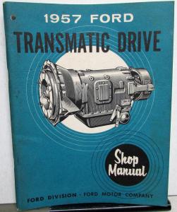 1957 Ford Truck Dealer Transmatic Drive Service Shop Manual Repair Original