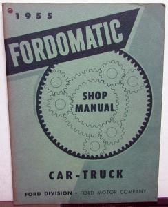 1955 Ford Dealer Fordomatic Transmission Service Shop Manual Repair Car Truck