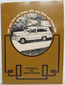 1974 Jeep News and Photos Media Information Press Kit - Introducing New Cherokee