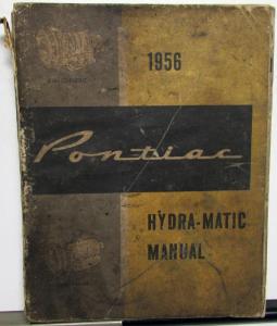 1956 Pontiac Dealer Hydra-Matic Transmission Service Shop Repair Manual P56 D56