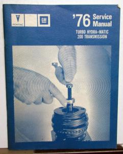 1976 Pontiac Dealer Turbo Hydra-Matic 200 Transmission Service Shop Manual