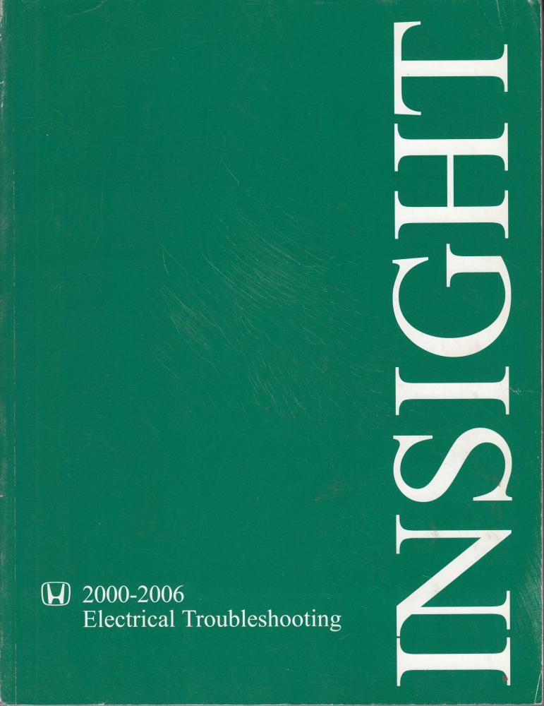 2000-2003 2004 2005 2006 Honda Insight Electrical Troubleshooting Service Manual