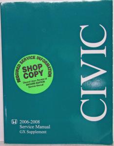 2006 2007 2008 Honda Civic GX Service Shop Repair Manual Supplement