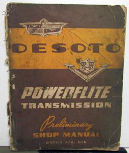 1953 DeSoto Dealer Powerflite Transmission Service Shop Manual Prelim S-16 S-18