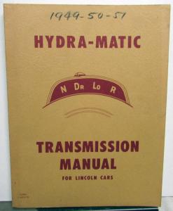 1949 1950 1951 Lincoln Hydra-Matic Transmission Service Shop Repair Manual Orig