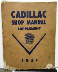 1951 Cadillac Service Shop Manual Supp 51-61, 62, 60S, 75 & 86 Commerical Cars