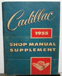 1955 Cadillac Service Shop Manual Supplement 55-62 60S 75 & 86 Commercial Cars