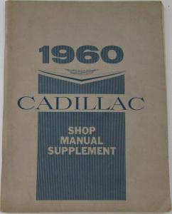 1960 Cadillac Service Shop Manual Sup 60-62-63-64-67 Pass Cars & 86-69 Chassis