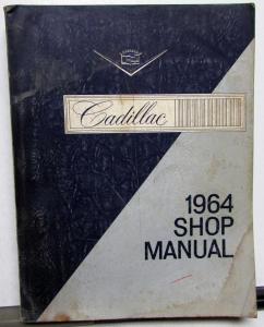 1964 Cadillac Service Shop Manual Series 60 62 75 Cars & Commercial Chassis