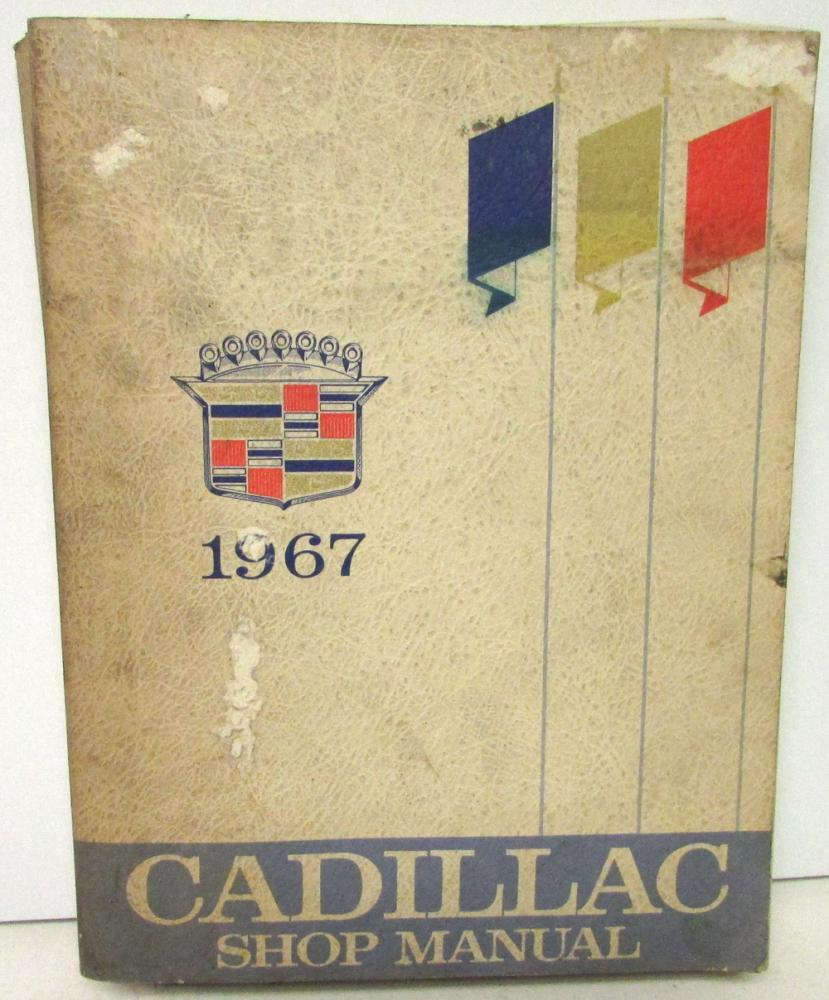 1967 Cadillac Shop Service Manual Fleetwood Calais deVille Eldorado Comm  Chassis