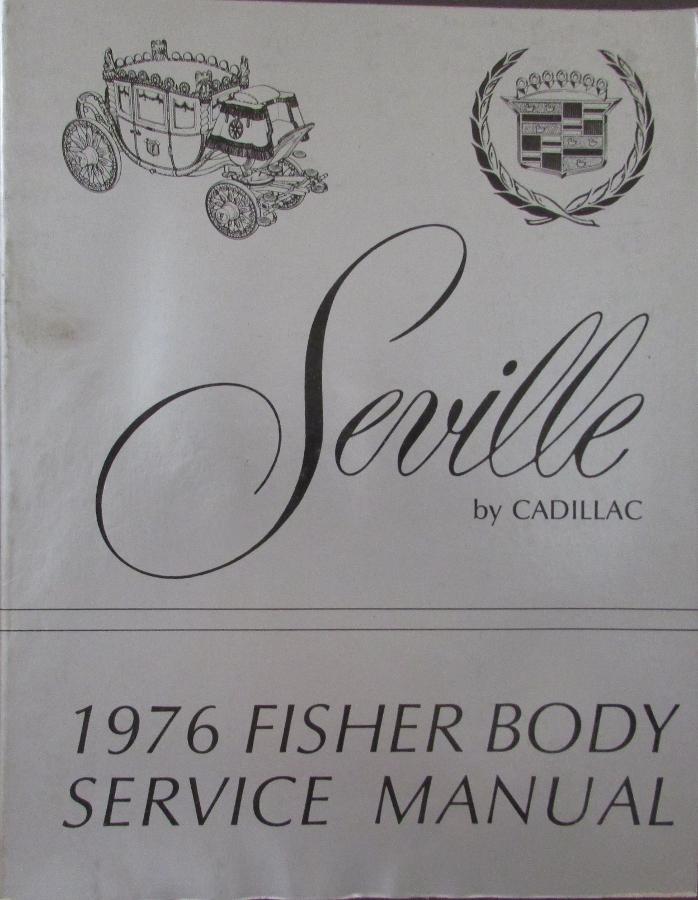 1976 Cadillac Seville Fisher Body Shop Service Manual