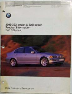 1999 BMW 323i Sedan and 328i Sedan E46 3 Series Dealer Product Information Guide
